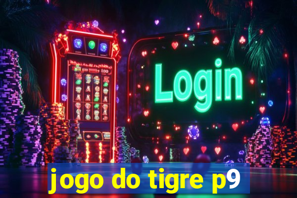 jogo do tigre p9