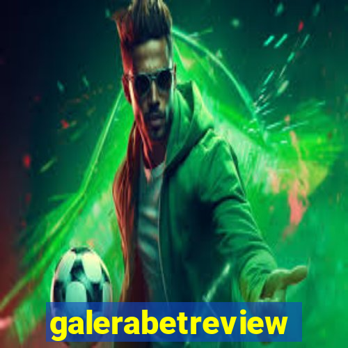 galerabetreview