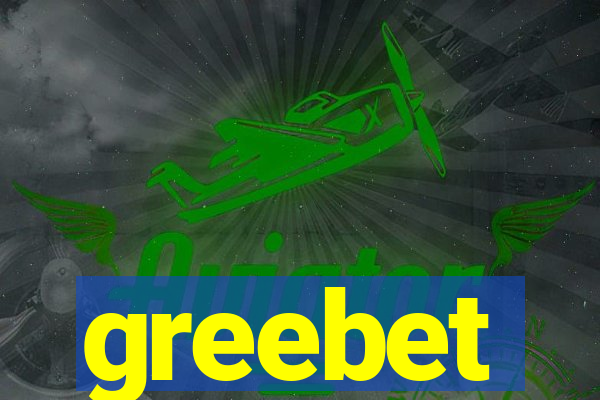 greebet