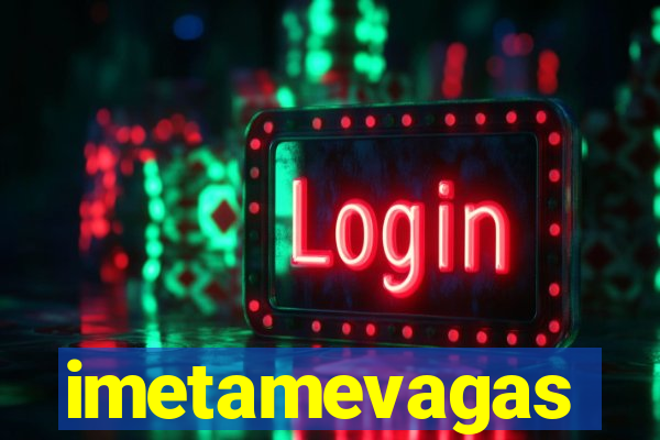 imetamevagas