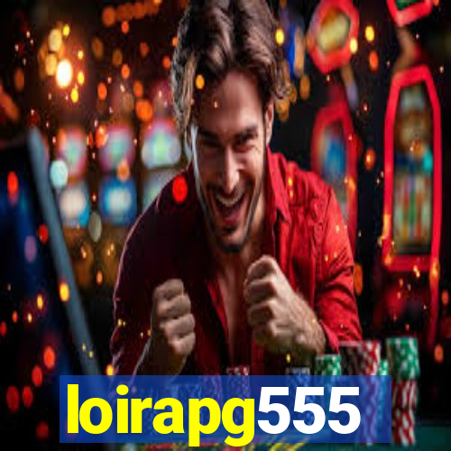 loirapg555