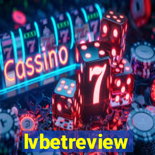 lvbetreview