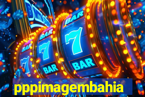 pppimagembahia