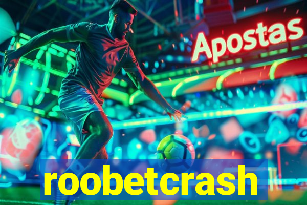 roobetcrash