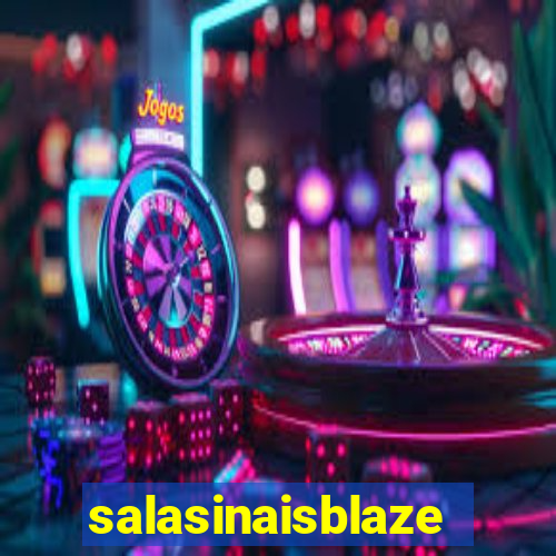 salasinaisblaze