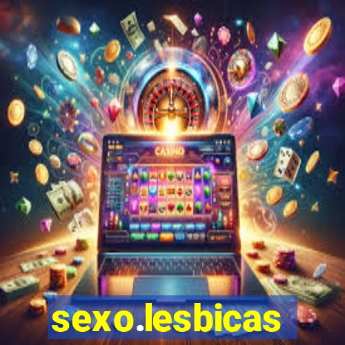 sexo.lesbicas