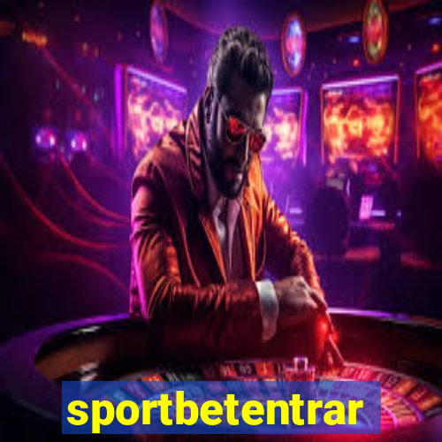 sportbetentrar