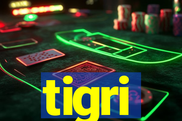 tigri