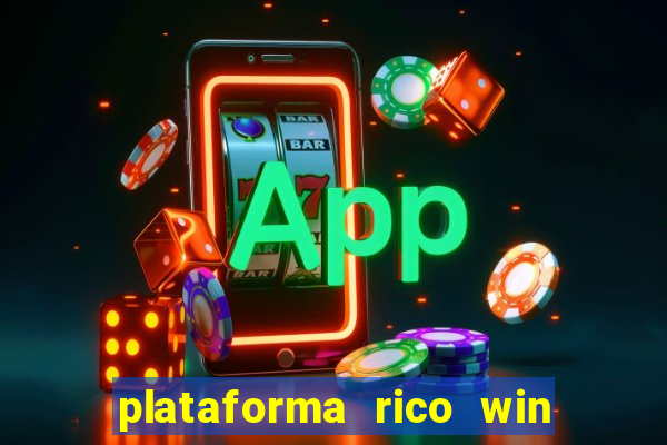 plataforma rico win paga mesmo