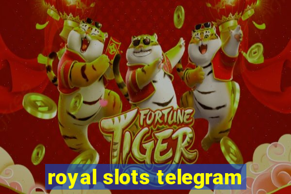 royal slots telegram