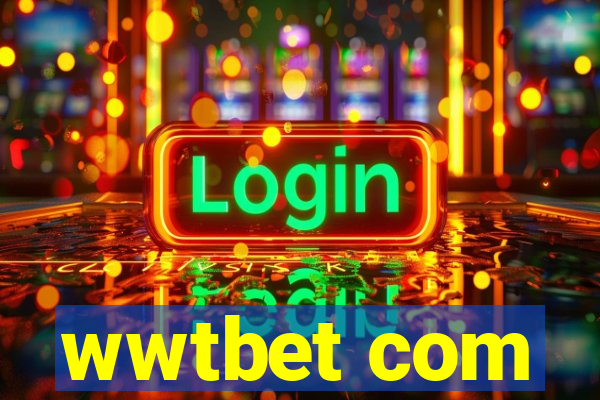 wwtbet com