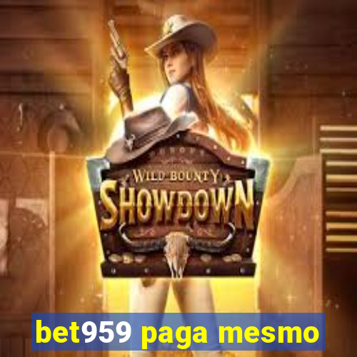 bet959 paga mesmo