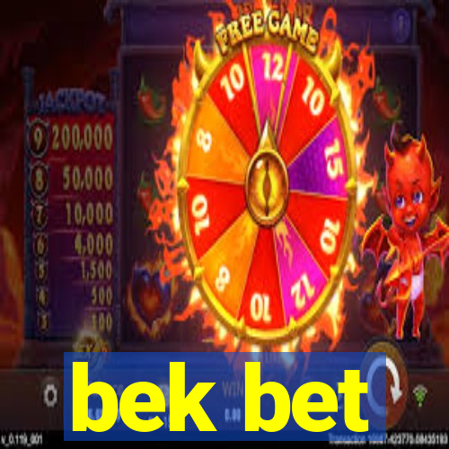 bek bet