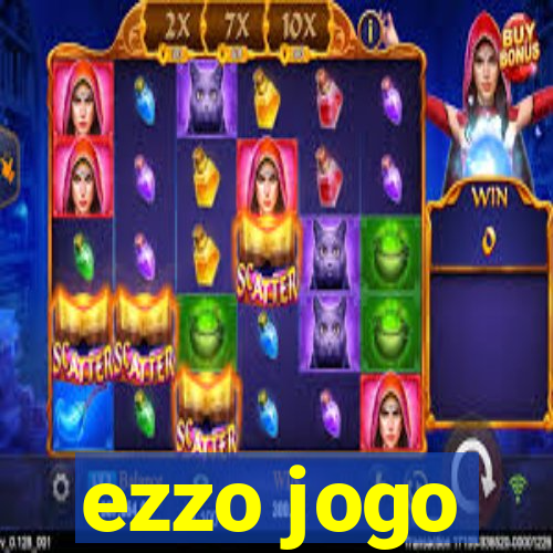 ezzo jogo