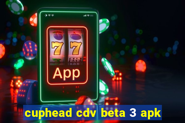 cuphead cdv beta 3 apk