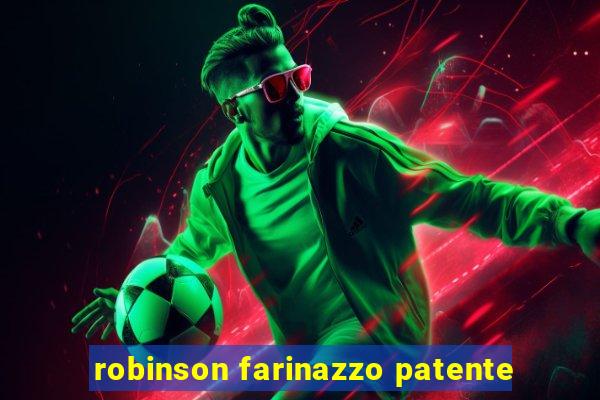 robinson farinazzo patente