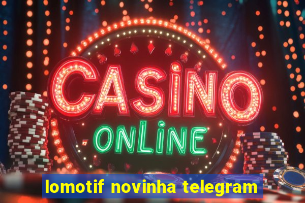 lomotif novinha telegram