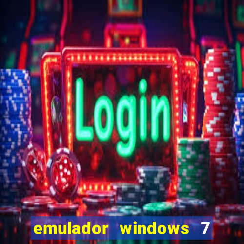 emulador windows 7 32 bits