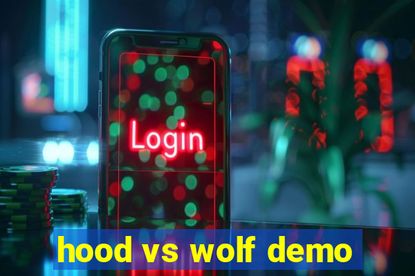 hood vs wolf demo