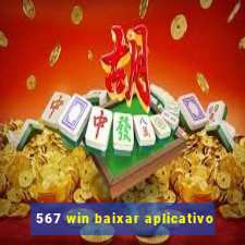 567 win baixar aplicativo