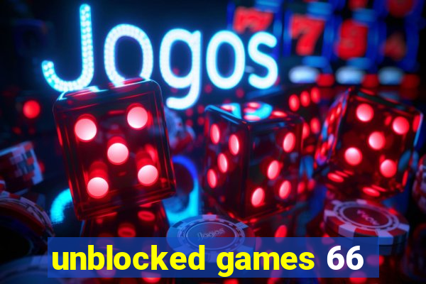 unblocked games 66