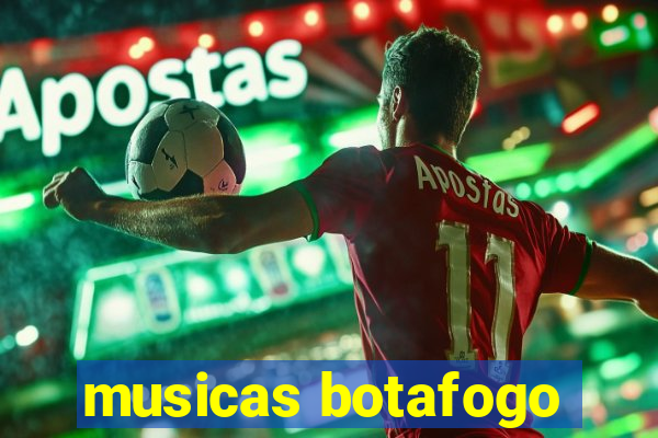 musicas botafogo