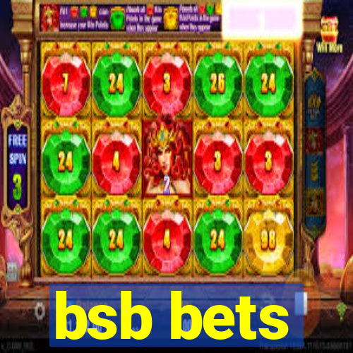 bsb bets