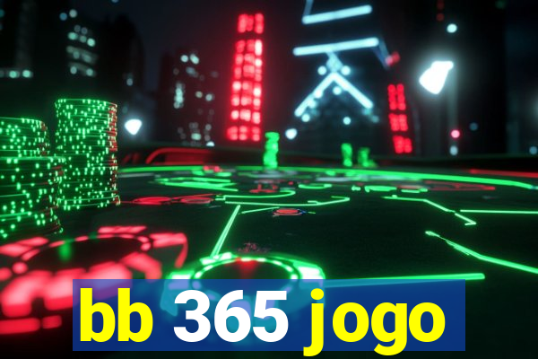 bb 365 jogo