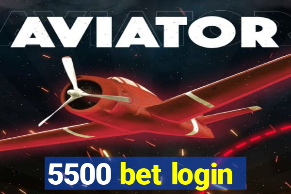 5500 bet login