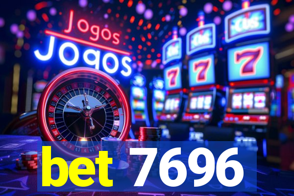 bet 7696