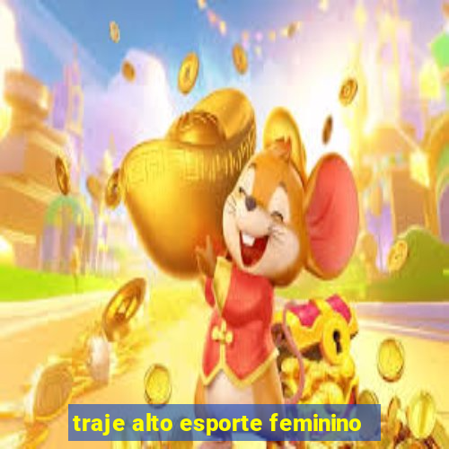 traje alto esporte feminino