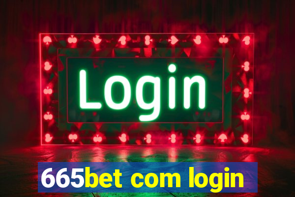 665bet com login