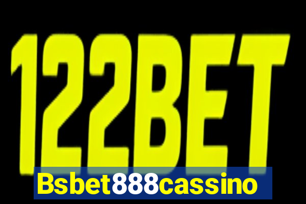 Bsbet888cassino