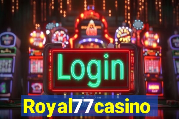 Royal77casino