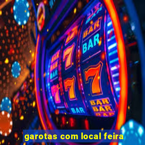 garotas com local feira