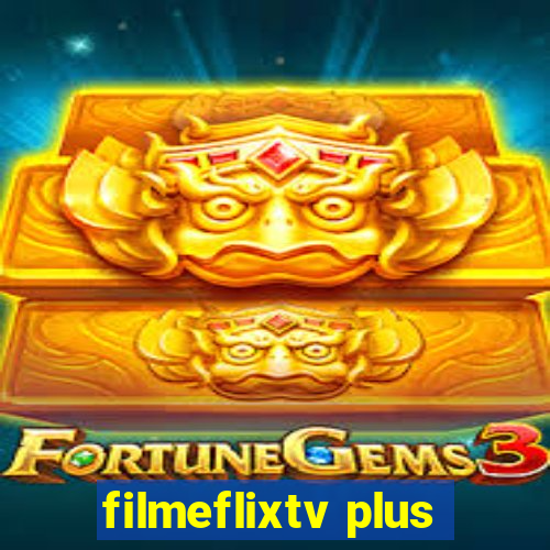 filmeflixtv plus