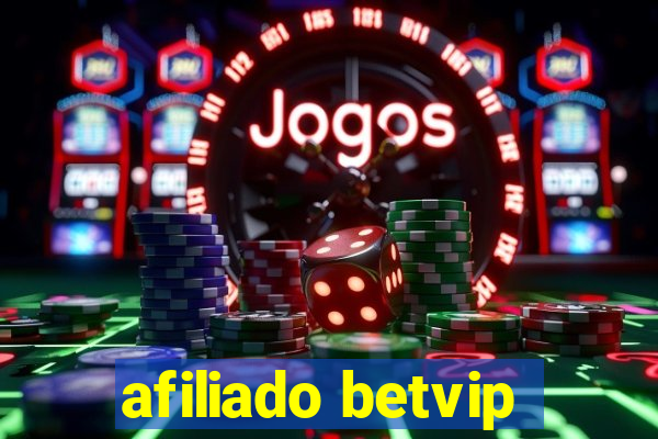 afiliado betvip