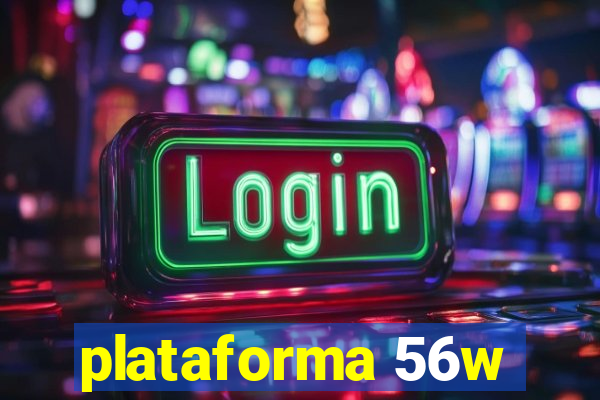 plataforma 56w