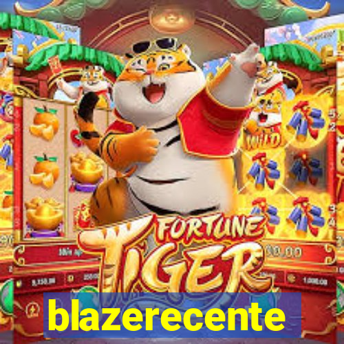 blazerecente