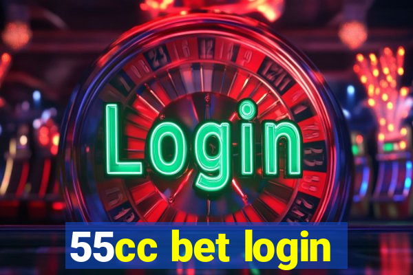 55cc bet login