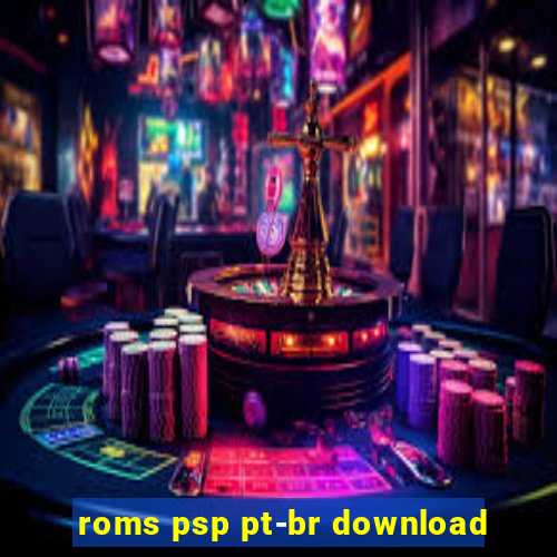 roms psp pt-br download