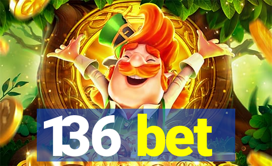 136 bet