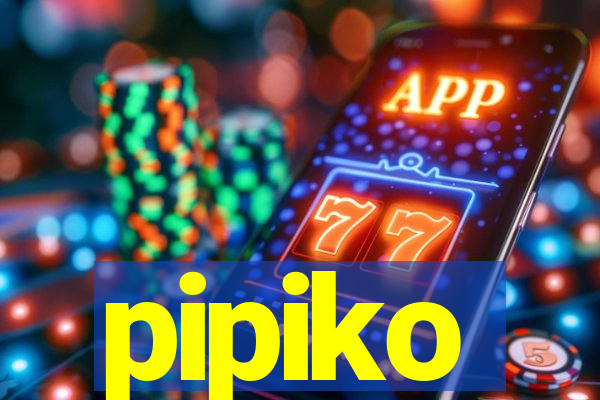 pipiko